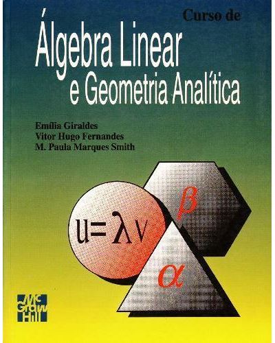 Curso de álgebra linear e geometria analítica